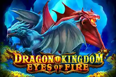 Dragon Kingdom Eyes of Fire™